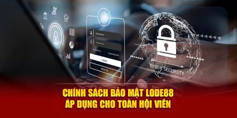 Tìm Hiểu Chính Sách Bảo Mật Lode88 – Nhà Cái Lô Đề An Toàn Và Uy Tín Giới thiệu chính sách bảo mật Lode88